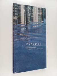 Jyväskylä uusilla aalloilla : Jyväskylä on the waves of progress