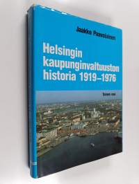 Helsingin kaupunginvaltuuston historia, Toinen osa : 1919-1976