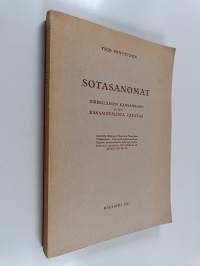 Sotasanomat : inkeriläinen kansanruno ja sen kansainvälistä taustaa