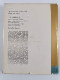 Tie Intiaan : löytöretkistä maitse ja meritse alkaen Puntin retkikunnasta v .1493 eKr päätyen Hyväntoivonniemen löytämiseen v .1488 jKr