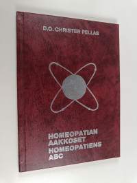 Homeopatian aakkoset = Homeopatins ABC