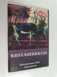 Riistaherkkuja : riistakurssi 1995