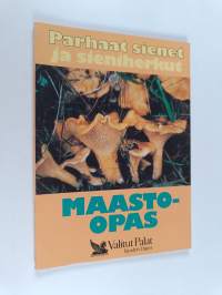 Parhaat sienet ja sieniherkut : Maasto-opas
