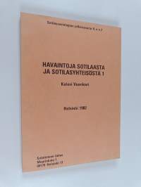 Havaintoja sotilaasta ja sotilasyhteisöstä 1