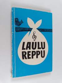 Laulureppu : reissumiehen laulukirja