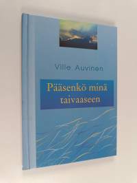 Pääsenkö minä taivaaseen