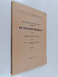 Evankelis-luterilaisen kirkon tunnustuskirjat 3 : Schmalkaldenin kappaleet
