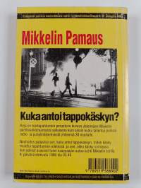 Mikkelin pamaus : kuka antoi tappokäskyn