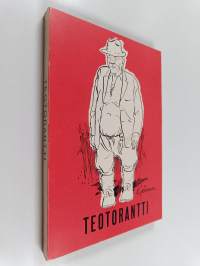 Teotorantti : valittuja juttuja Savon sanomista