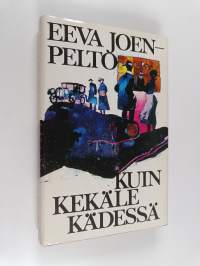 Kuin kekäle kädessä
