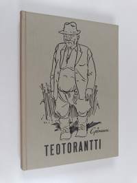 Teotorantti : Valittuja juttuja Savon sanomista