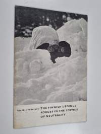 The Finnish Defence Forces in the Service of Neutrality