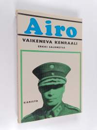 A.F. Airo : vaikeneva kenraali