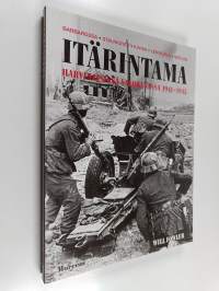 Itärintama harvinaisissa valokuvissa 1941-1945