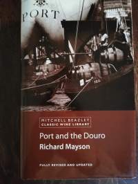 Port and the Douro (Classic Wine Library)