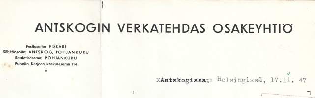 Antskogin Verkatehdas Oy  Antskog 1947 -  firmalomake