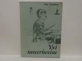 Yxi neeceriweisu - Turun Sanomalehtimiesyhdistys 1921-1971