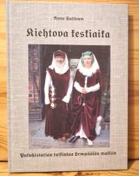 Kiehtova keskiaika Pukuhistorian tulkintaa Lempäälän malliin