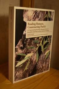 Reading Romans, Constructing Paul(s) - A Conversation between Messianic Jews in Jerusalem and Paul within Judaism Scholars