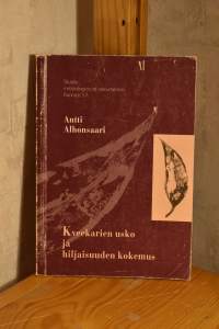 Kveekarien usko ja hiljaisuuden kokemus = The faith of the Quakers and the experience of silence