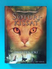 Kolmikon mahti. Soturikissat osa 2 -  Pimeyden joki.  (Fantasia, nuortenkirjat)