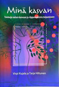 Minä kasvan