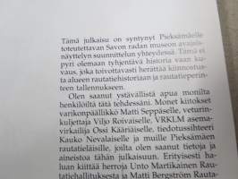 Sata vuotta rautakengän sakarassa : Pieksämäen (Pieksämäki) liikennepaikan, Savon radan ja sen poikkiratojen historiaa