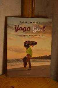 Yoga Girl - Löydä tasapaino ja elä täyttä elämä