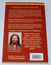 Rakasta sielustasi : voimakkaiden ihmissuhteiden luominen
