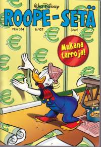 Roope-setä taskulehti 6/2007 N:o 334. MUKANA TARRALIITE Roope-setä 1947-2007