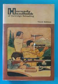Hornady Handbook of Cartridge Reloading, 3rd Edition. (Aseharrastus, patruunoiden jälleenlataus, latausvälineet)