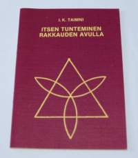 Itsen tunteminen rakkauden avulla
