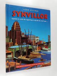 Synvillor : Upptäck en värld där ingenting är vad det ser ut att vara