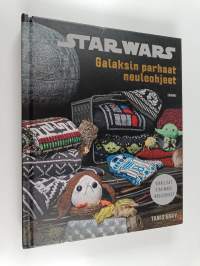 Star Wars : galaksin parhaat neuleohjeet : viralliset Star Wars -neuleohjeet