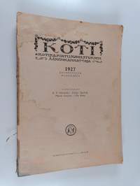 Koti vuosikerta 1927 : Kotikasvatuksen äänenkannattaja (n:o 1-12)
