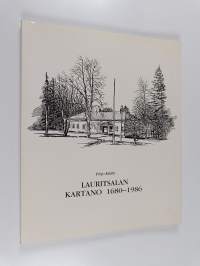Lauritsalan kartano 1680-1986