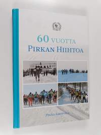 60 vuotta Pirkan Hiihtoa