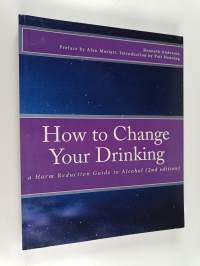 How to Change Your Drinking - A Harm Reduction Guide to Alcohol