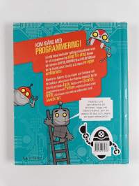 Lär dig koda : grunderna i programmering - steg för steg : allt du behöver veta om Scratch, Logo, Python, HTML och JavaScript