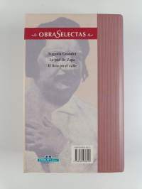 Honoré de Balzac : Eugenia Grandet ; La piel de Zapa ; El lirio en el valle