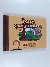 Pappa och chokladfabriken