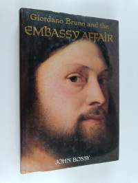 Giordano Bruno and the Embassy Affair