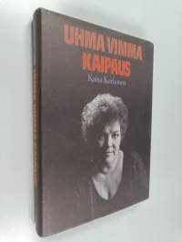 Uhma, vimma, kaipaus : muistiinpanoja työstä ja elämästä