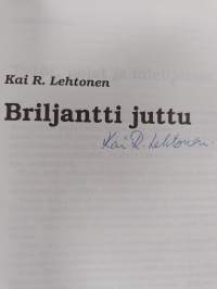 Briljantti juttu : valittuja radiotarinoita ja tarinoiden paloja vuosilta 1984-1993 (signeerattu)