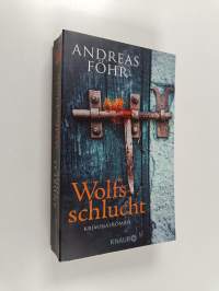 Wolfsschlucht : Kriminalroman