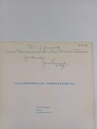 Talvimerenkulun varhaisvaiheita : Suomen talvimerenkulku 100 vuotta (signeerattu, tekijän omiste)