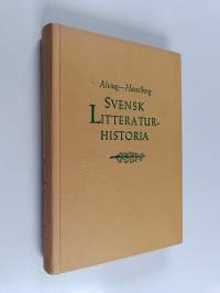 Svensk litteratur historia - jämte en översikt av svenska språkets historia