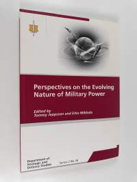 Perspectives on the evolving nature of military power
