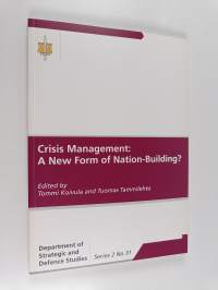 Crisis Management - A New Form of Nation-building?