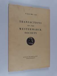Transactions of the Westermarck Society : Volume 3